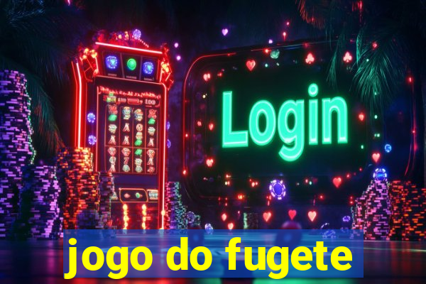 jogo do fugete